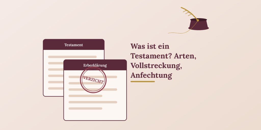 Was ist ein Testament in der Türkei? Arten, Voraussetzungen, Vollstreckung und Anfechtung